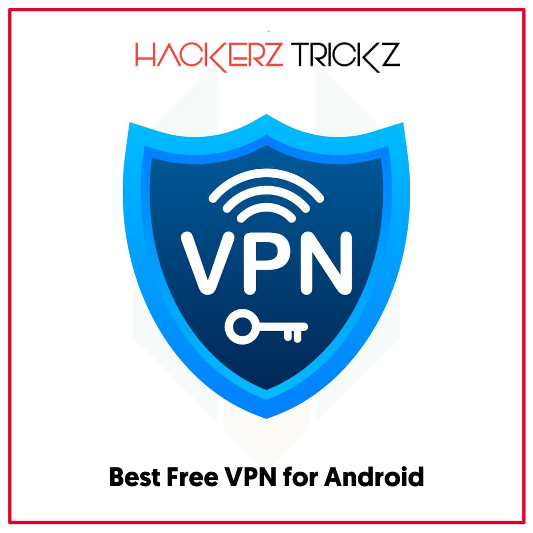 Best Free VPN for Android