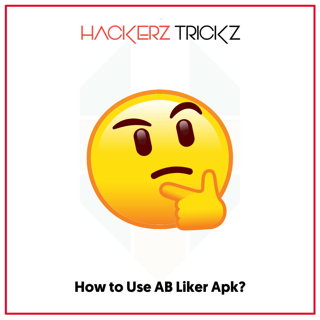 How to Use AB Liker Apk