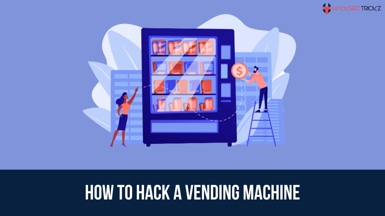 How to Hack a Vending Machine