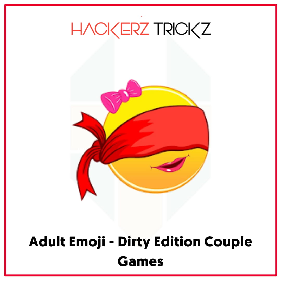 Adult Emoji - Dirty Edition Couple Games