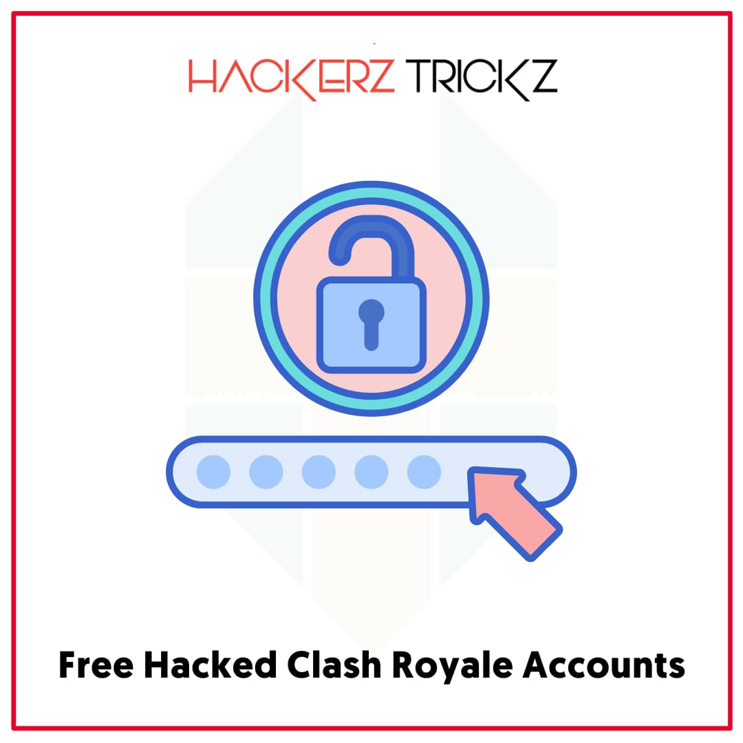 Free Hacked Clash Royale Accounts