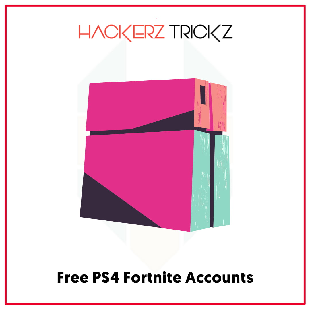 Free PS4 Fortnite Accounts