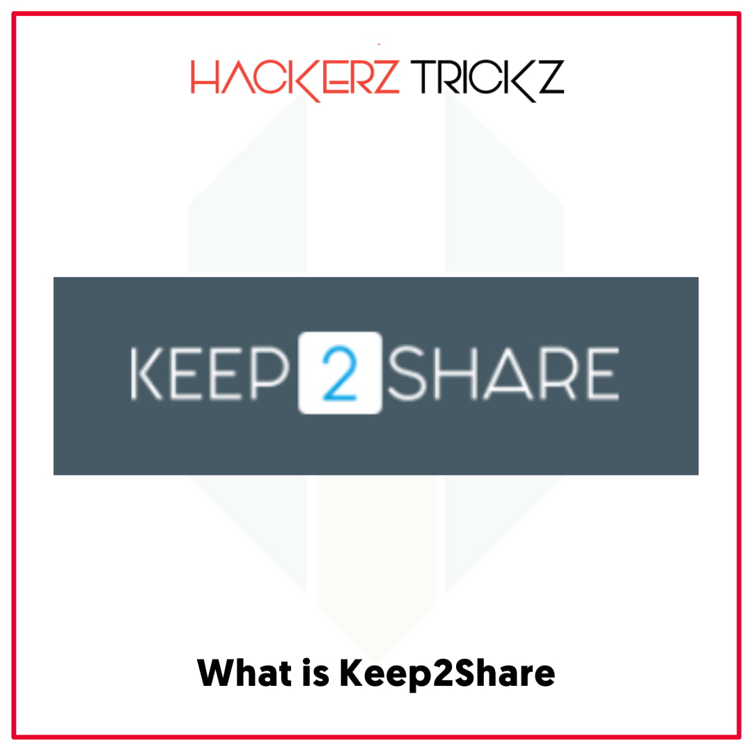 What is Keep2Share