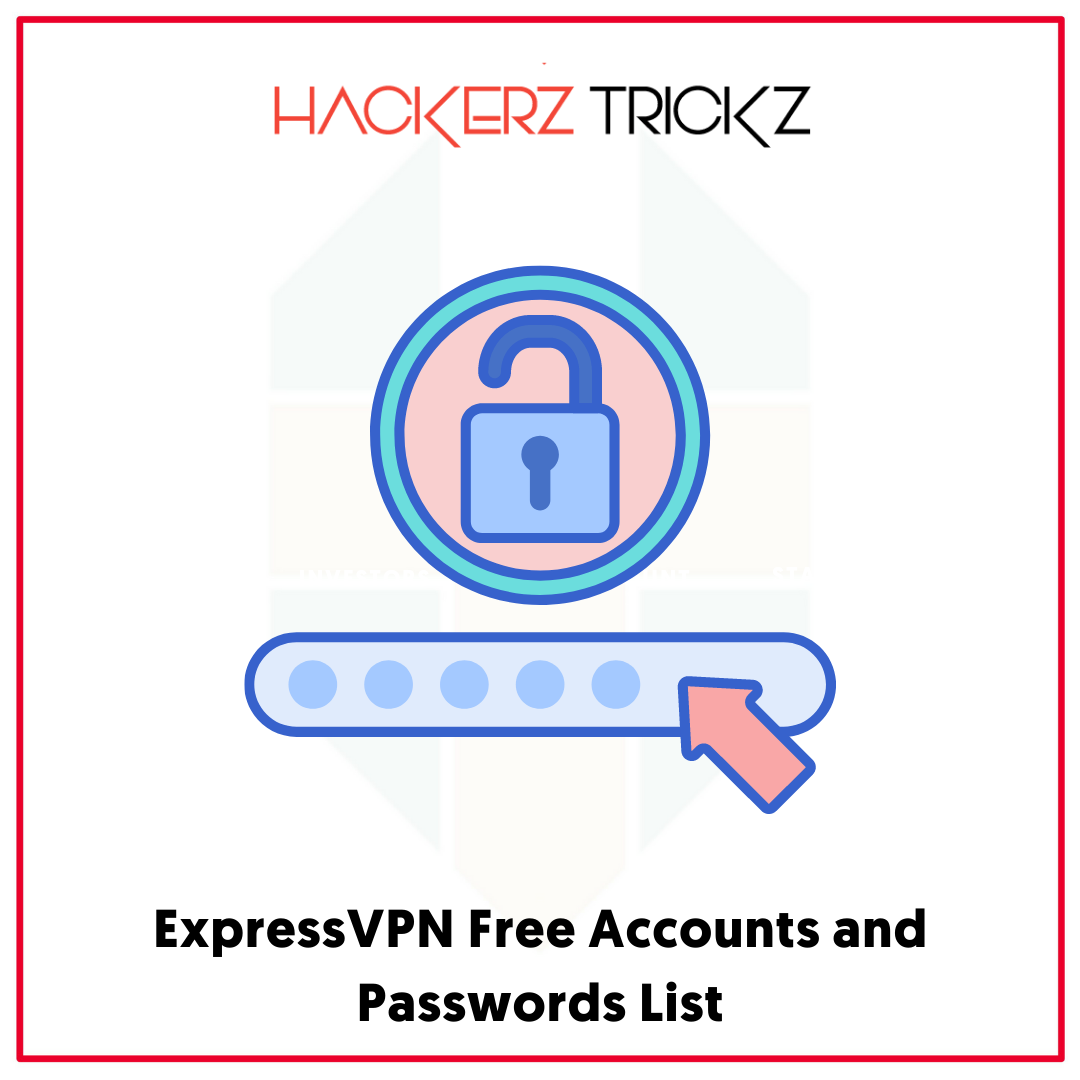 ExpressVPN Free Accounts and Passwords List