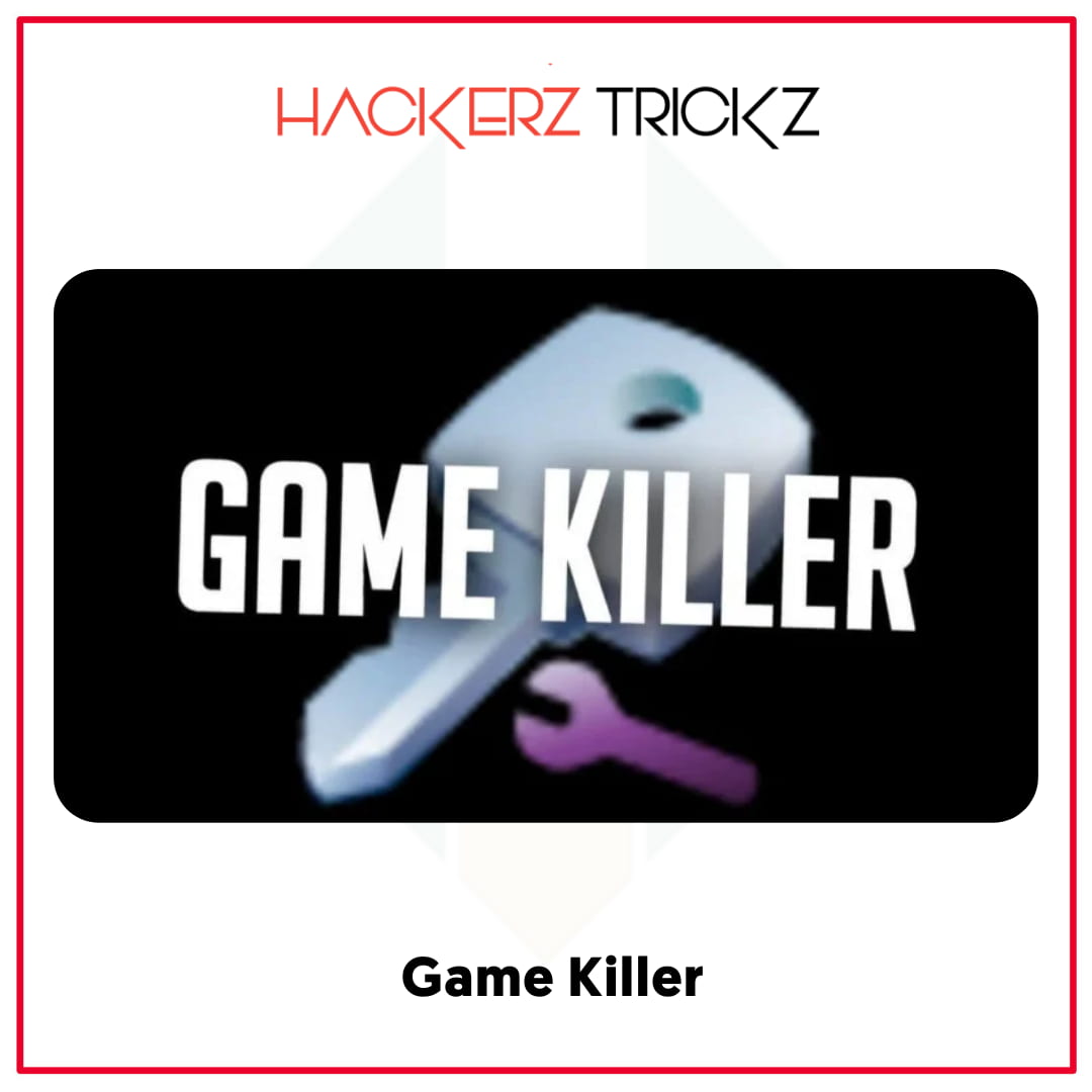 Game Killer