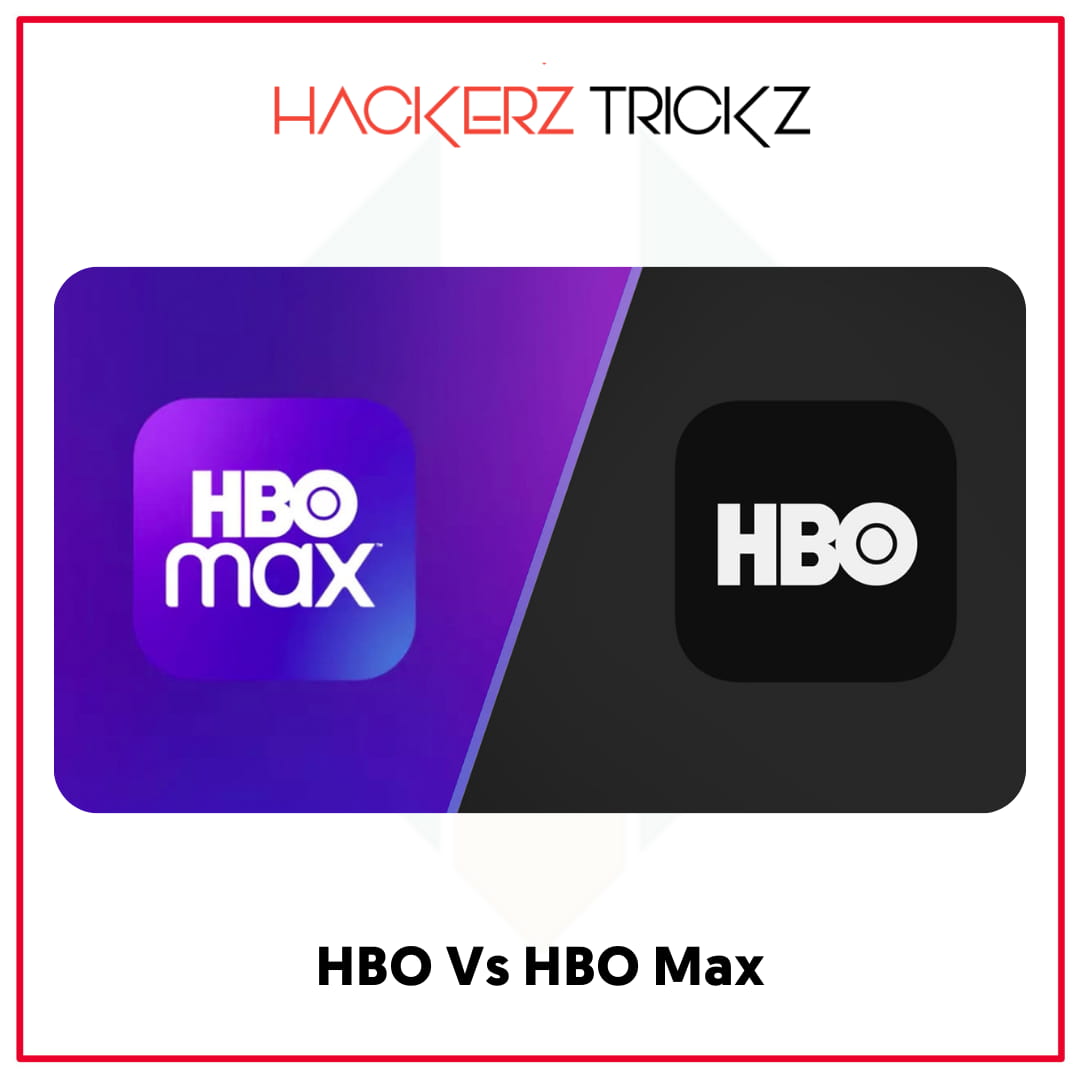 HBO Vs HBO Max