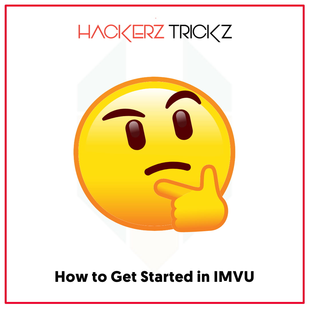 How to Get Started in IMVU