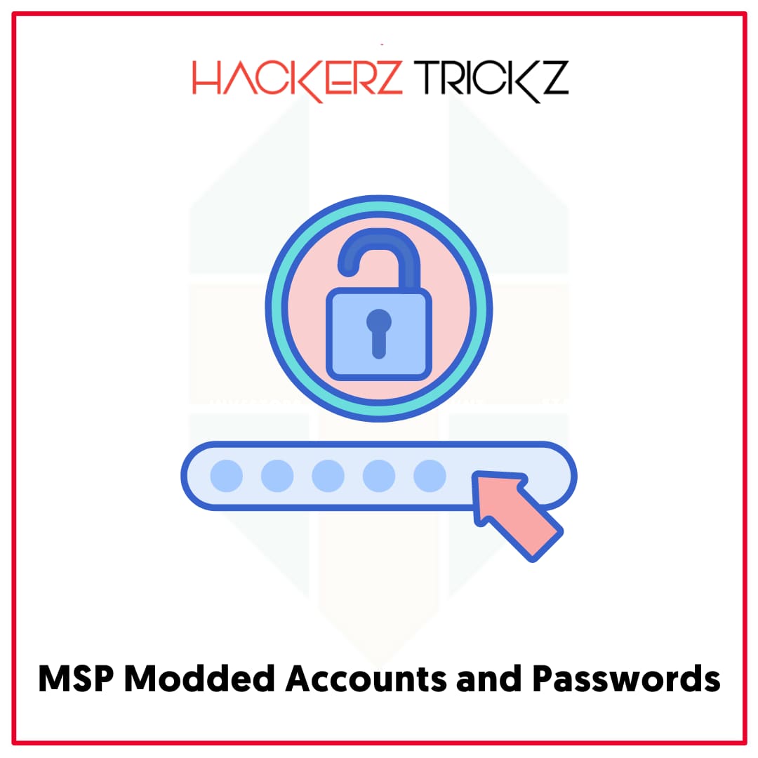 MSP Modded Accounts and Passwords