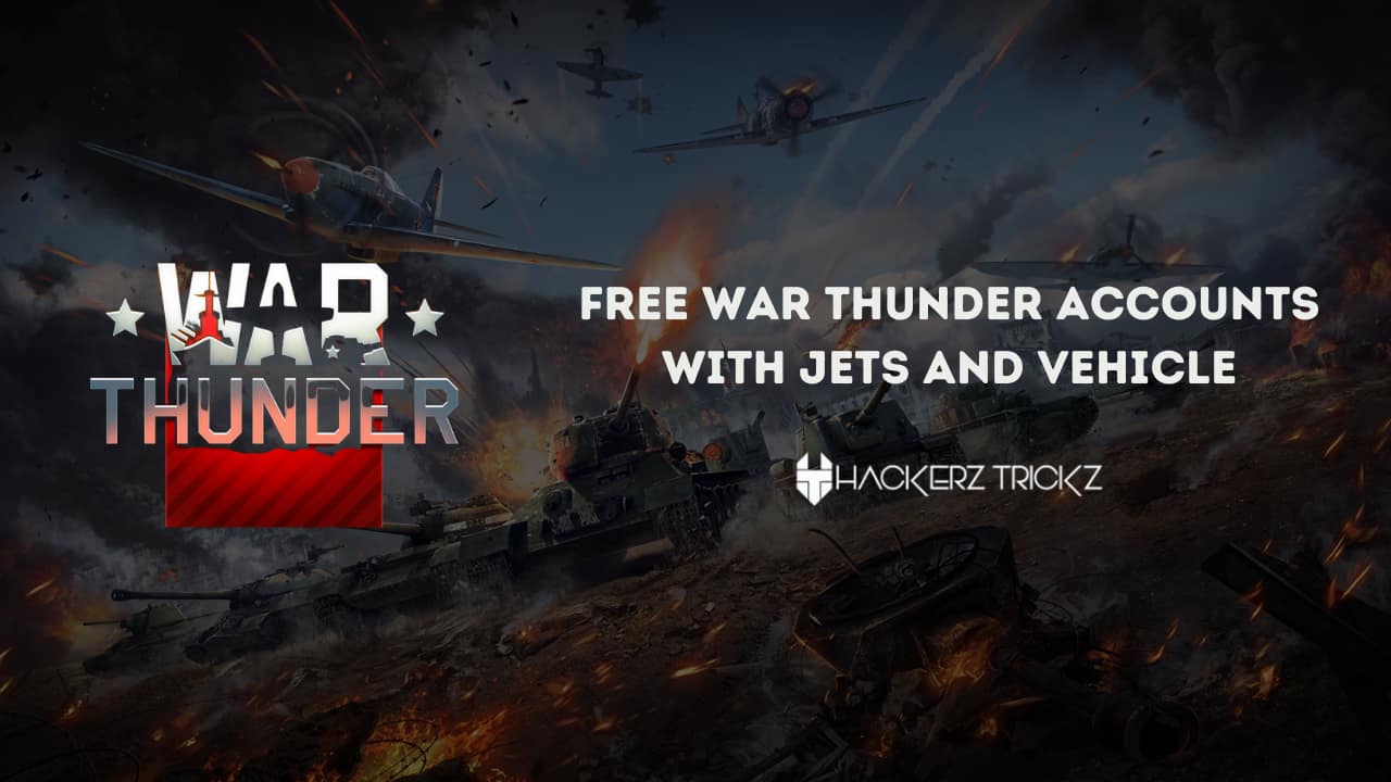 Free War Thunder Accounts with Jets and Vehicle