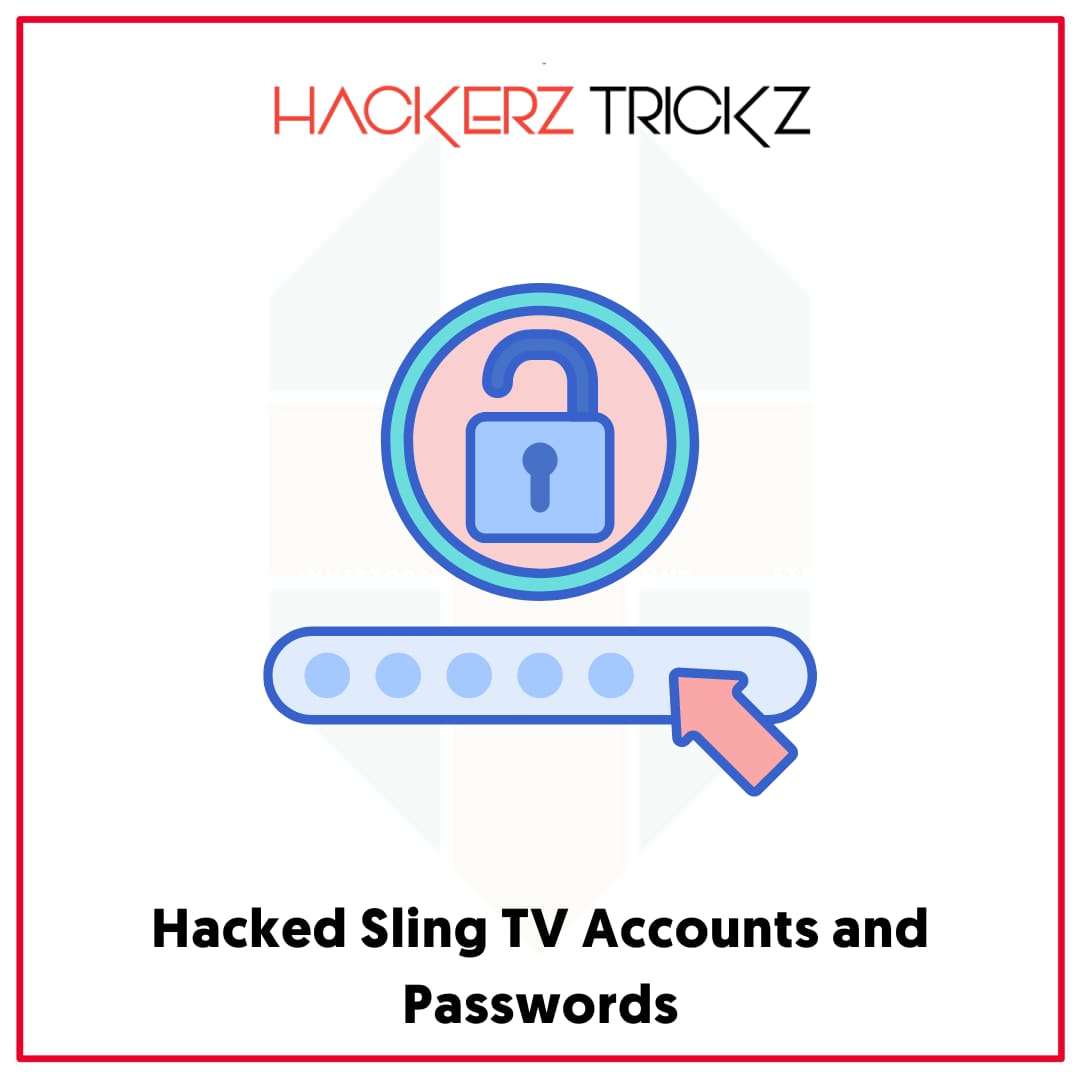 Hacked Sling TV Accounts and Passwords