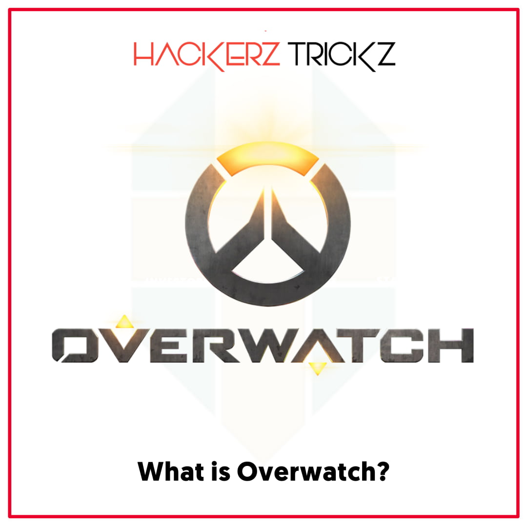 What is Overwatch