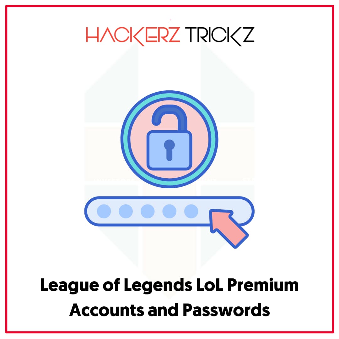 League of Legends LoL Premium Accounts and Passwords