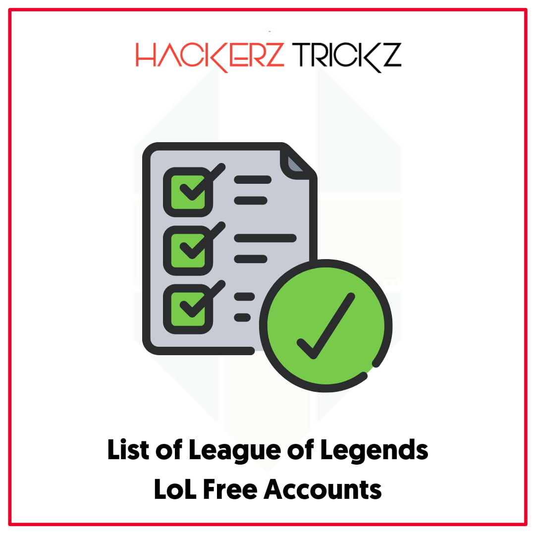 List of League of Legends LoL Free Accounts