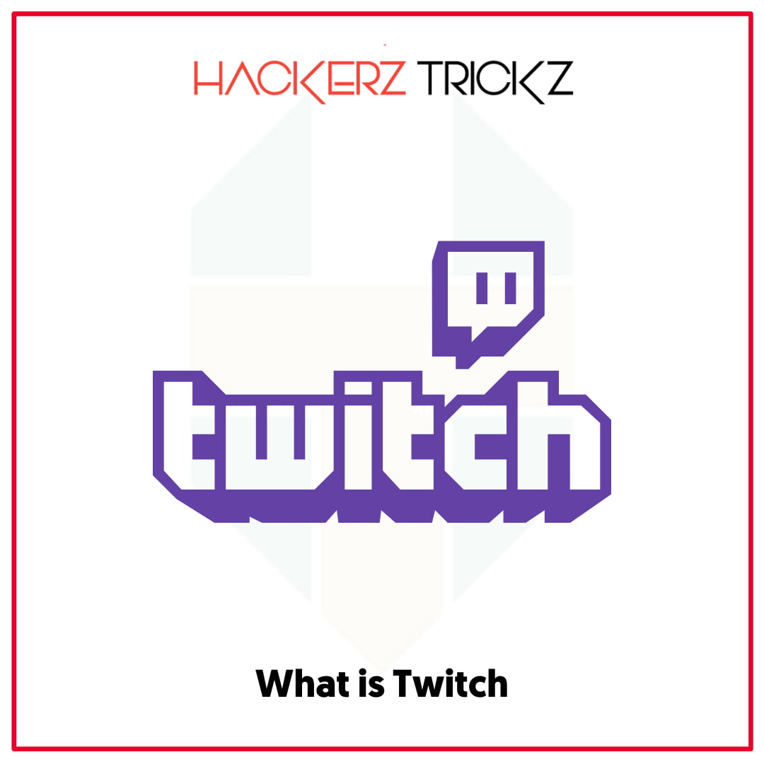 What is Twitch