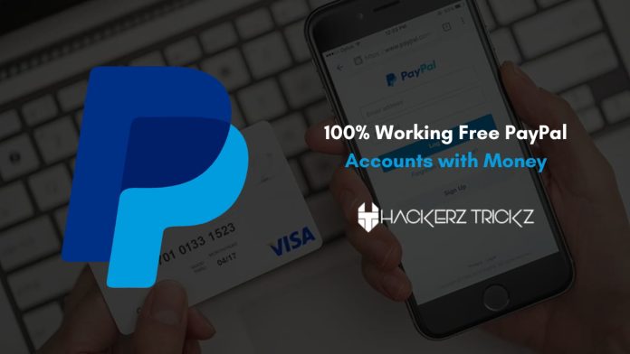 100% Working Free PayPal Accounts with Money