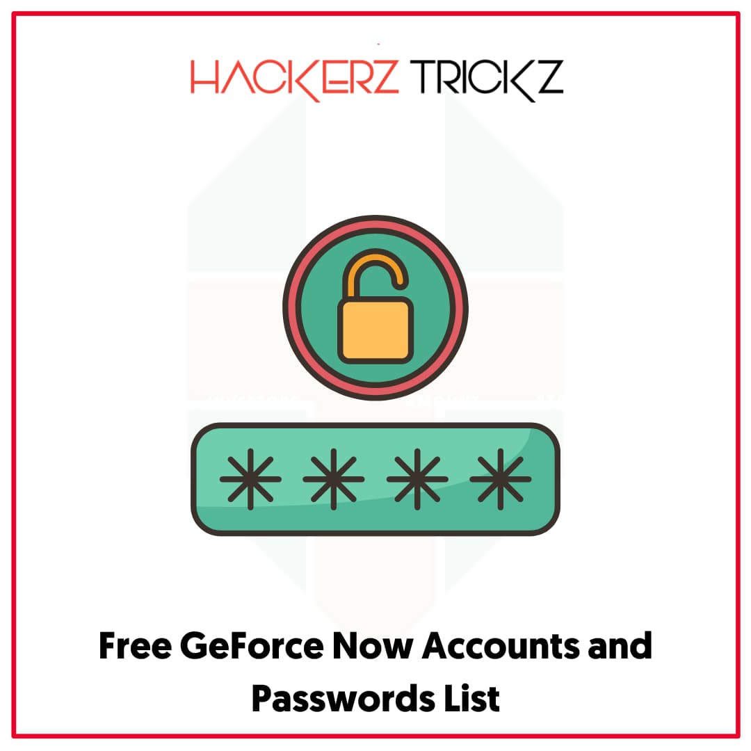Free GeForce Now Accounts and Passwords List