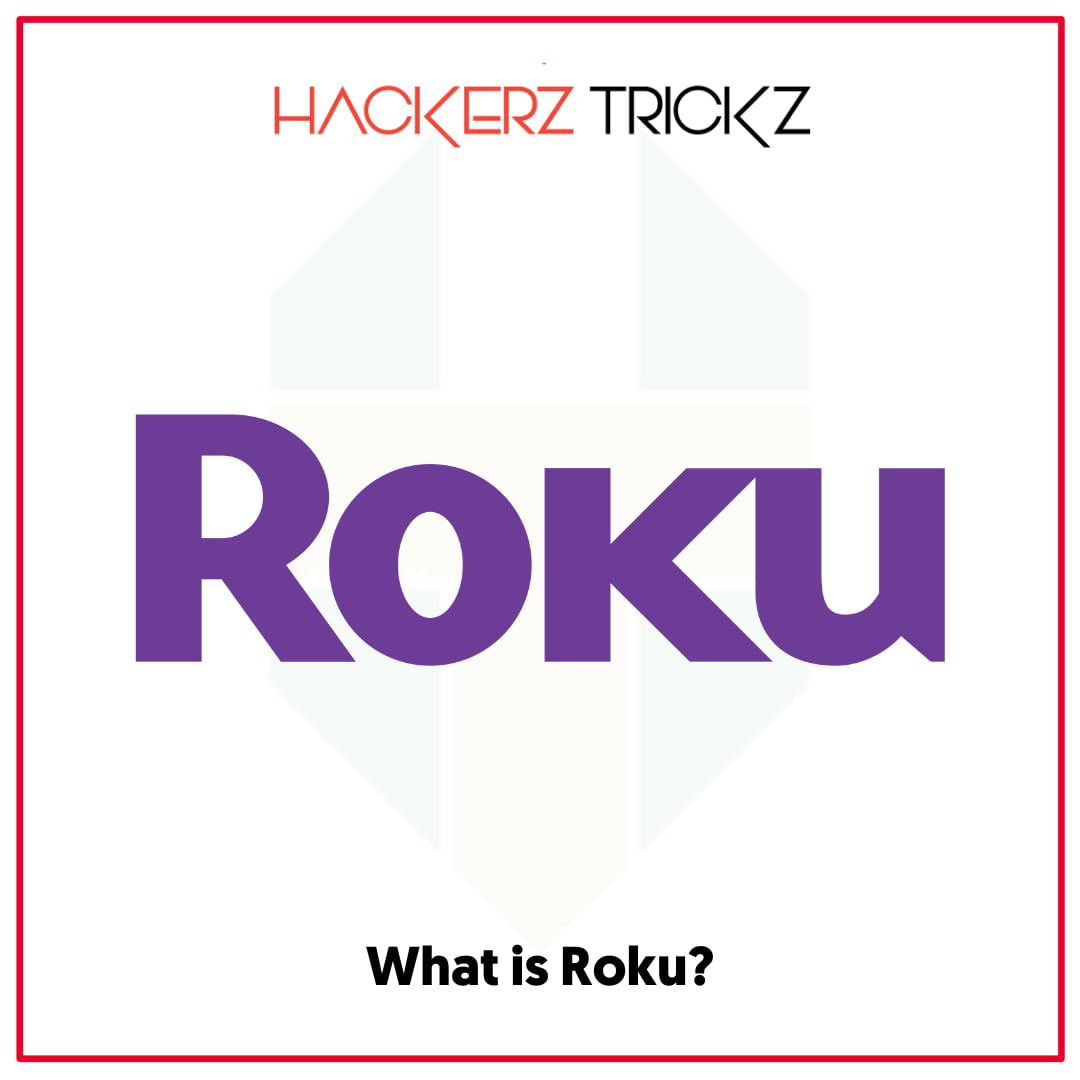 What is Roku