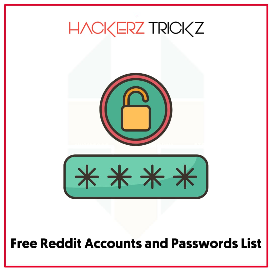 Free Reddit Accounts and Passwords List