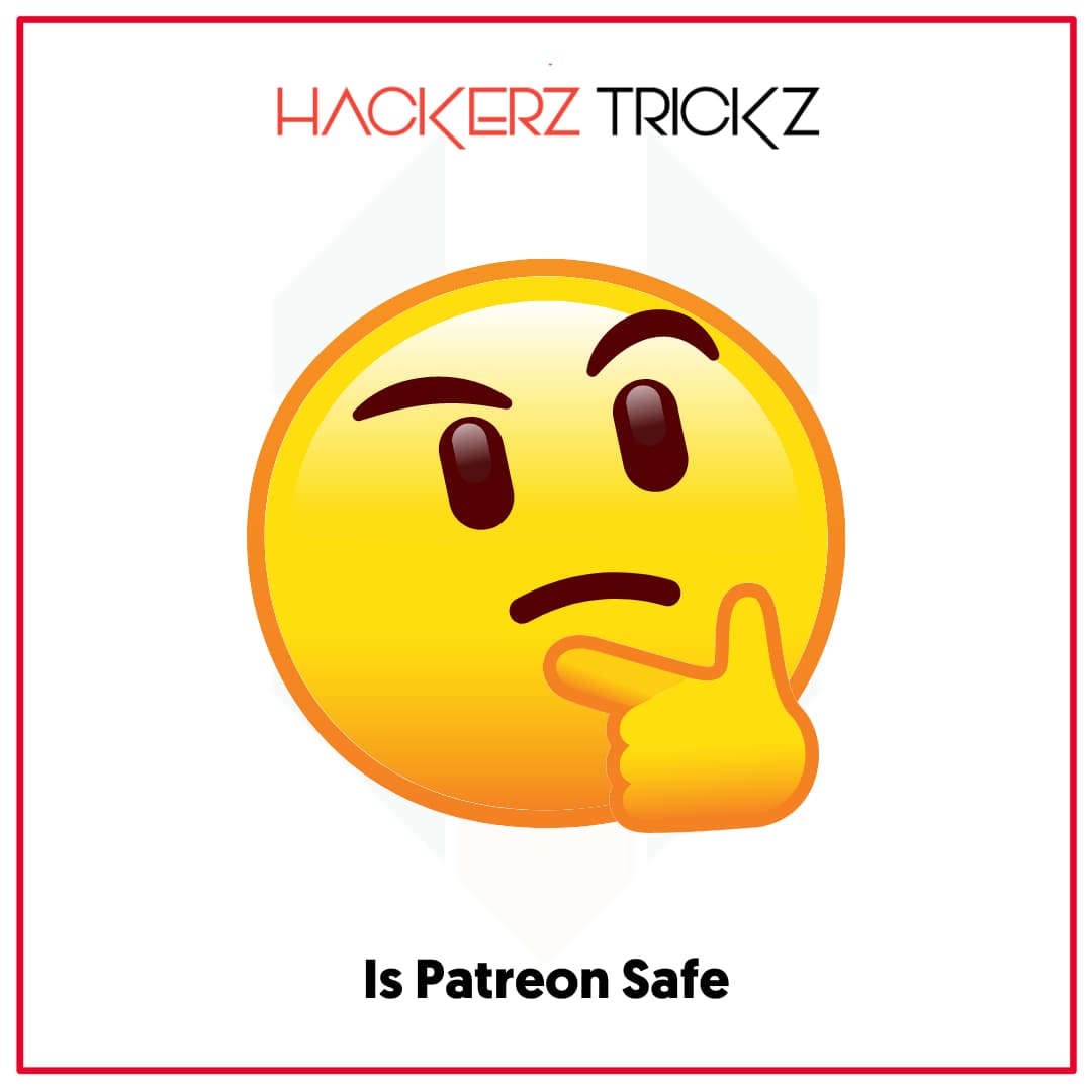 Is Patreon Safe