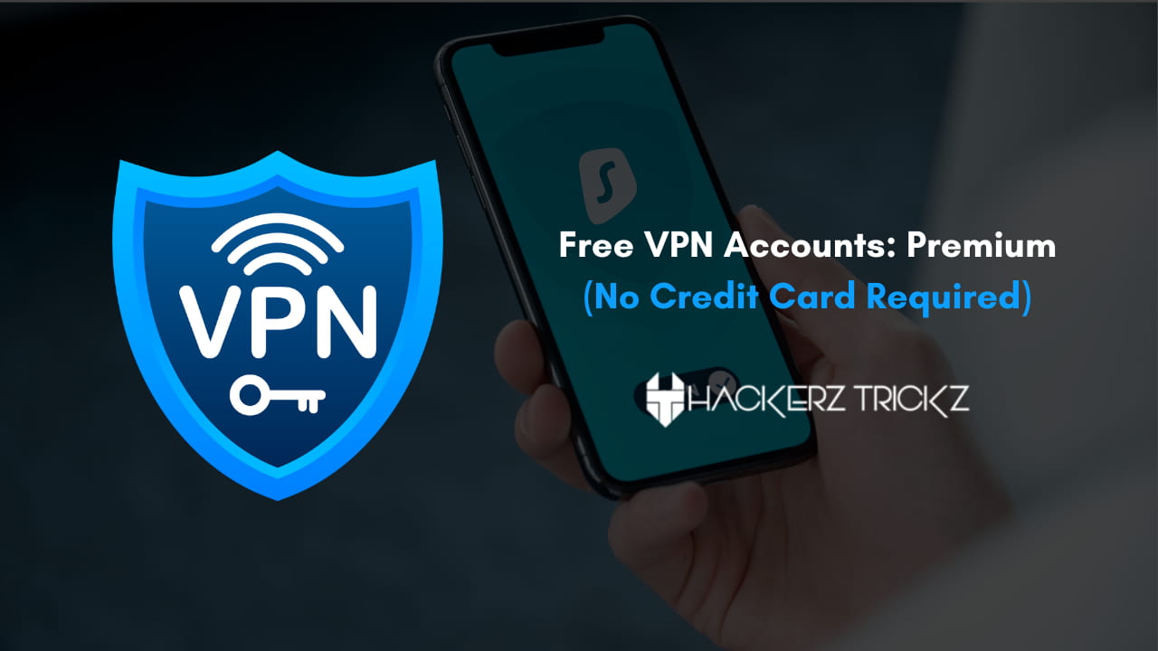 Free VPN Accounts Premium (No Credit Card Required)