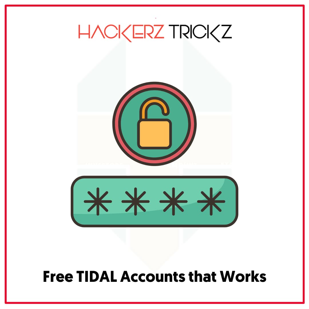 Free TIDAL Accounts that Works