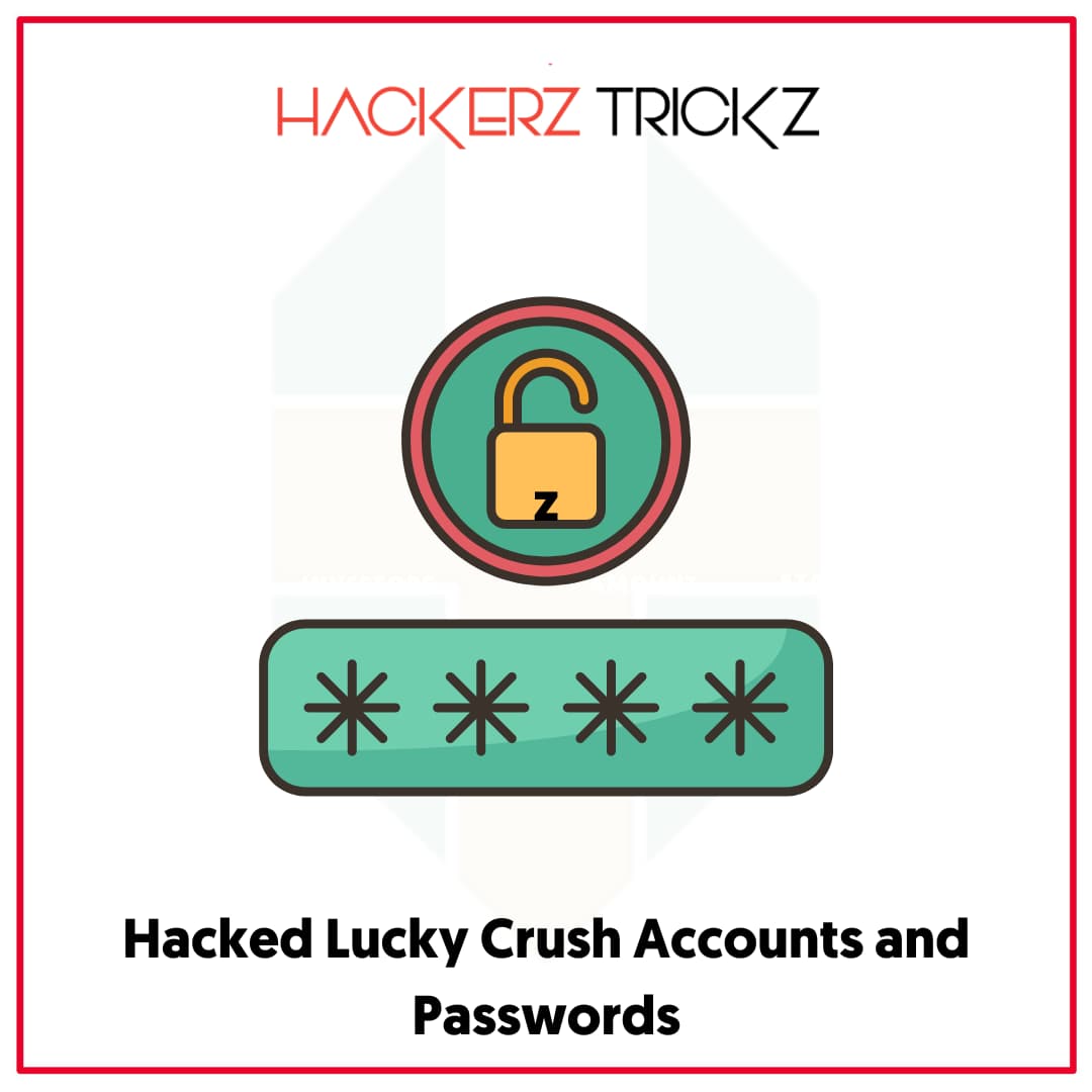 Hacked Lucky Crush Accounts and Passwords