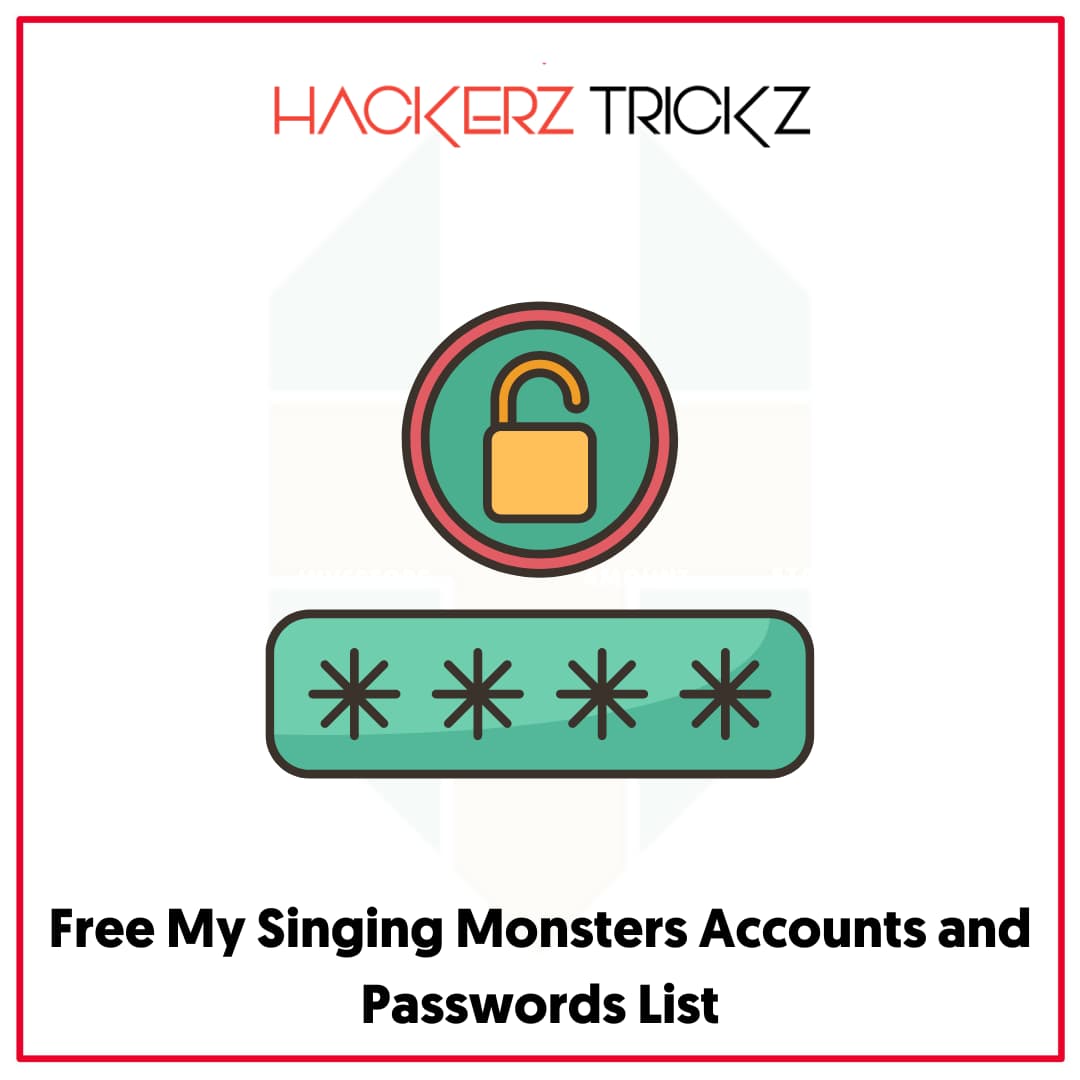 Free My Singing Monsters Accounts and Passwords List