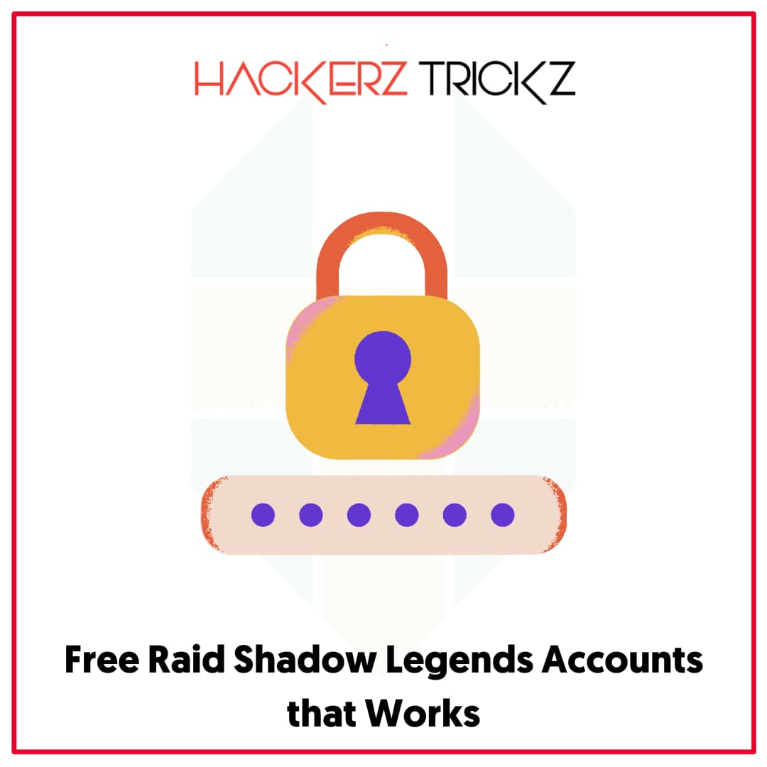 Free Raid Shadow Legends Accounts that Works