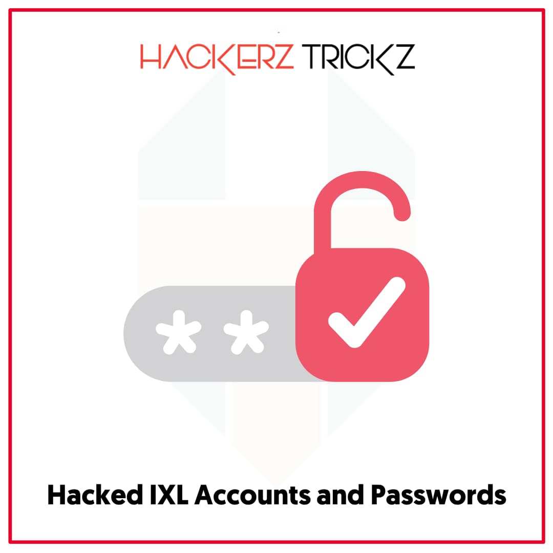 Hacked IXL Accounts and Passwords