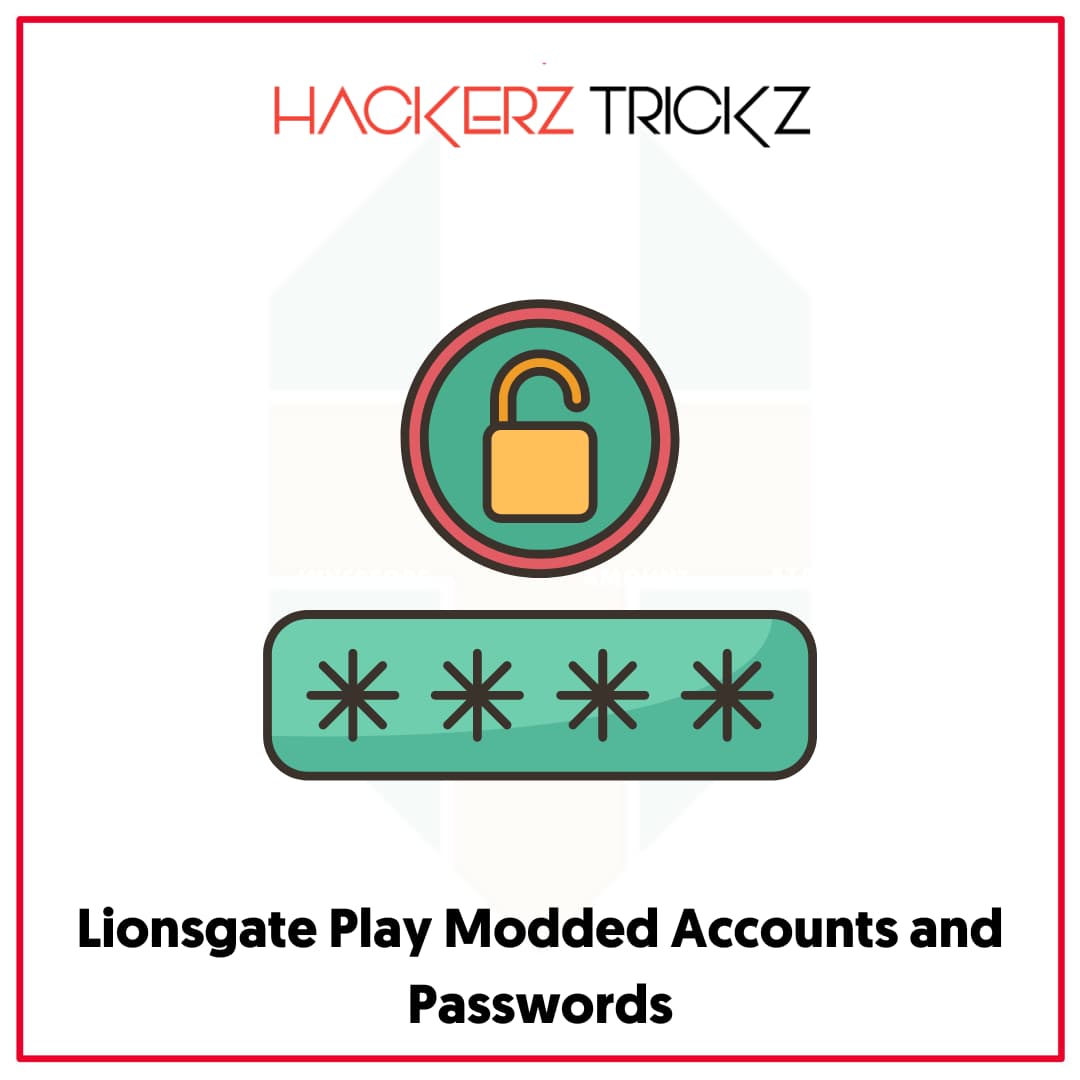 Lionsgate Play Modded Accounts and Passwords