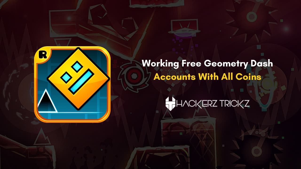 Working Free Geometry Dash Accounts