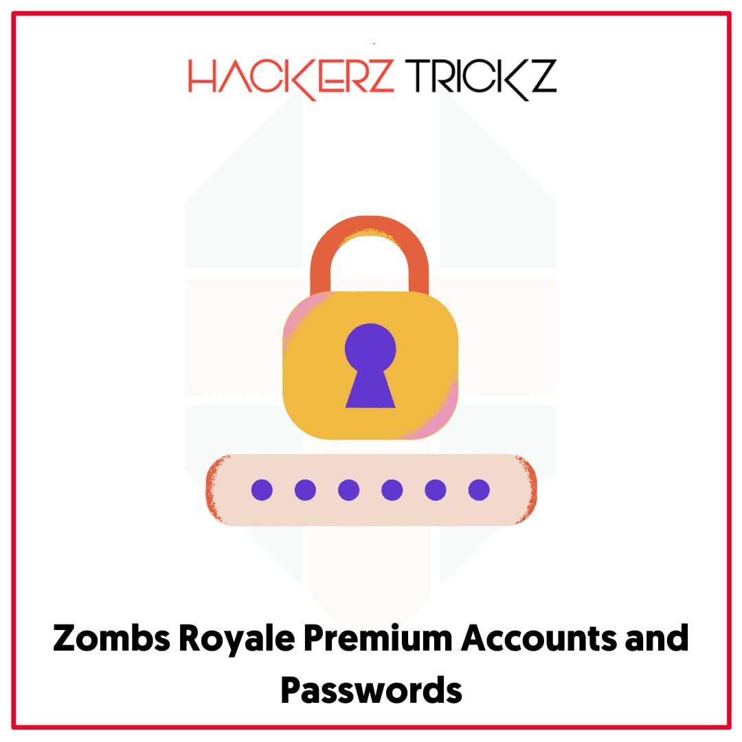 Zombs Royale Premium Accounts and Passwords