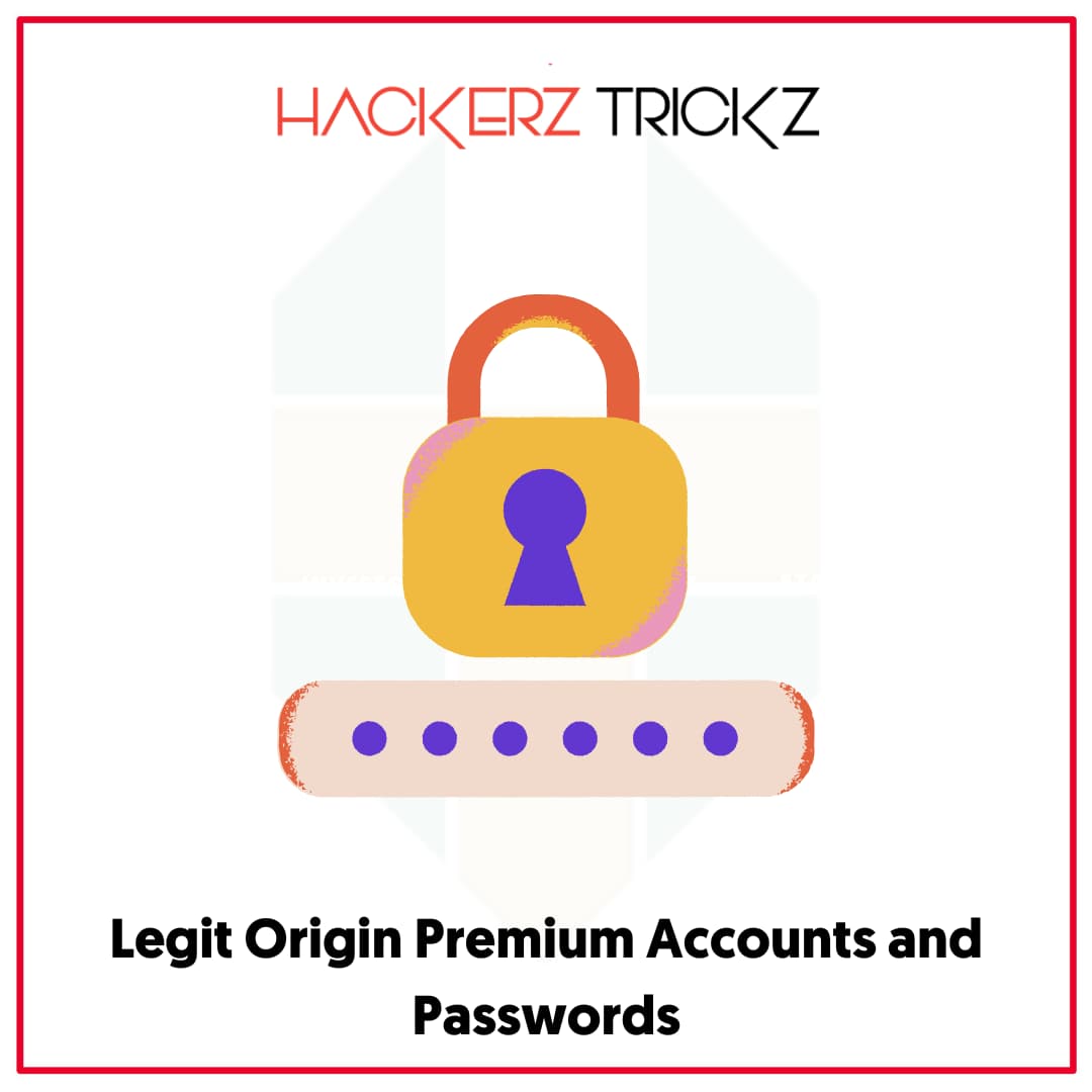 Legit Origin Premium Accounts and Passwords