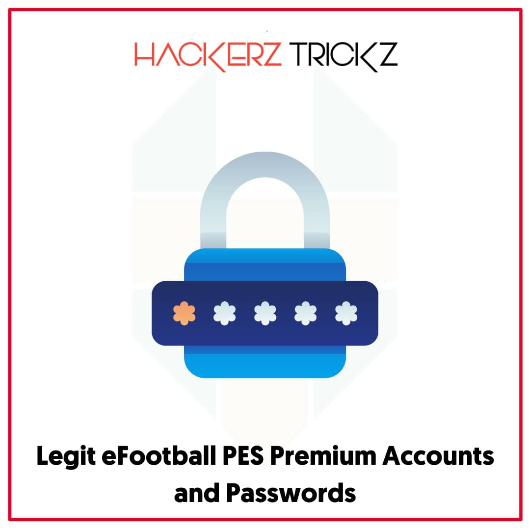 Legit eFootball PES Premium Accounts and Passwords