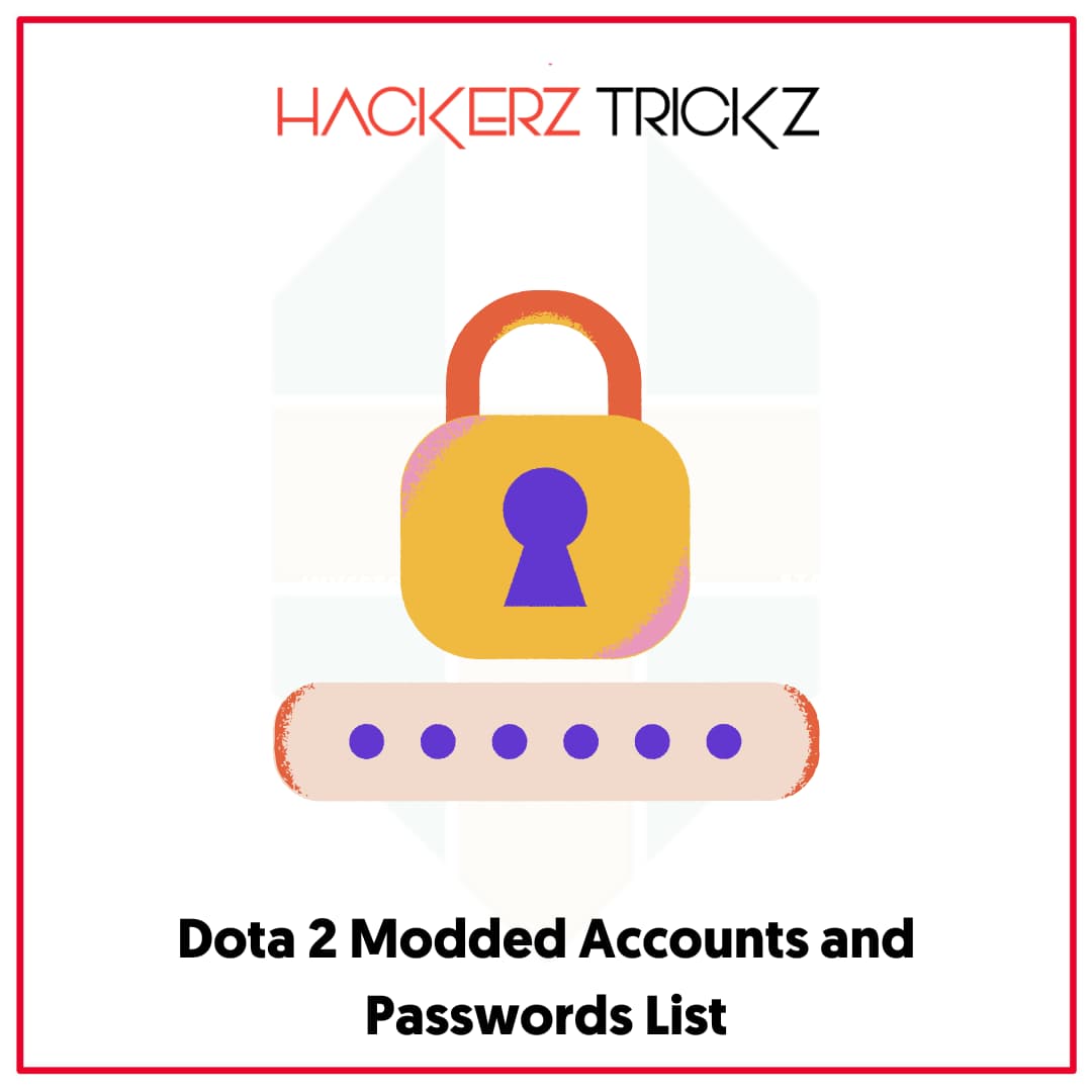 Dota 2 Modded Accounts and Passwords List