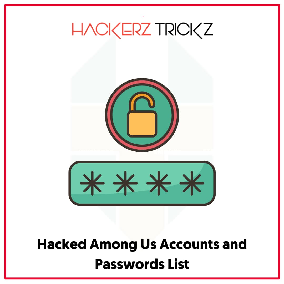 Hacked Among Us Accounts and Passwords List