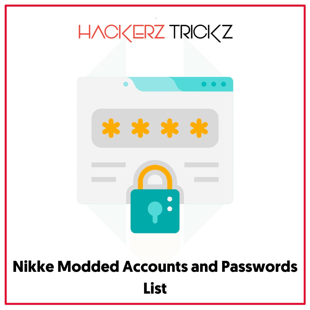 Nikke Modded Accounts and Passwords List