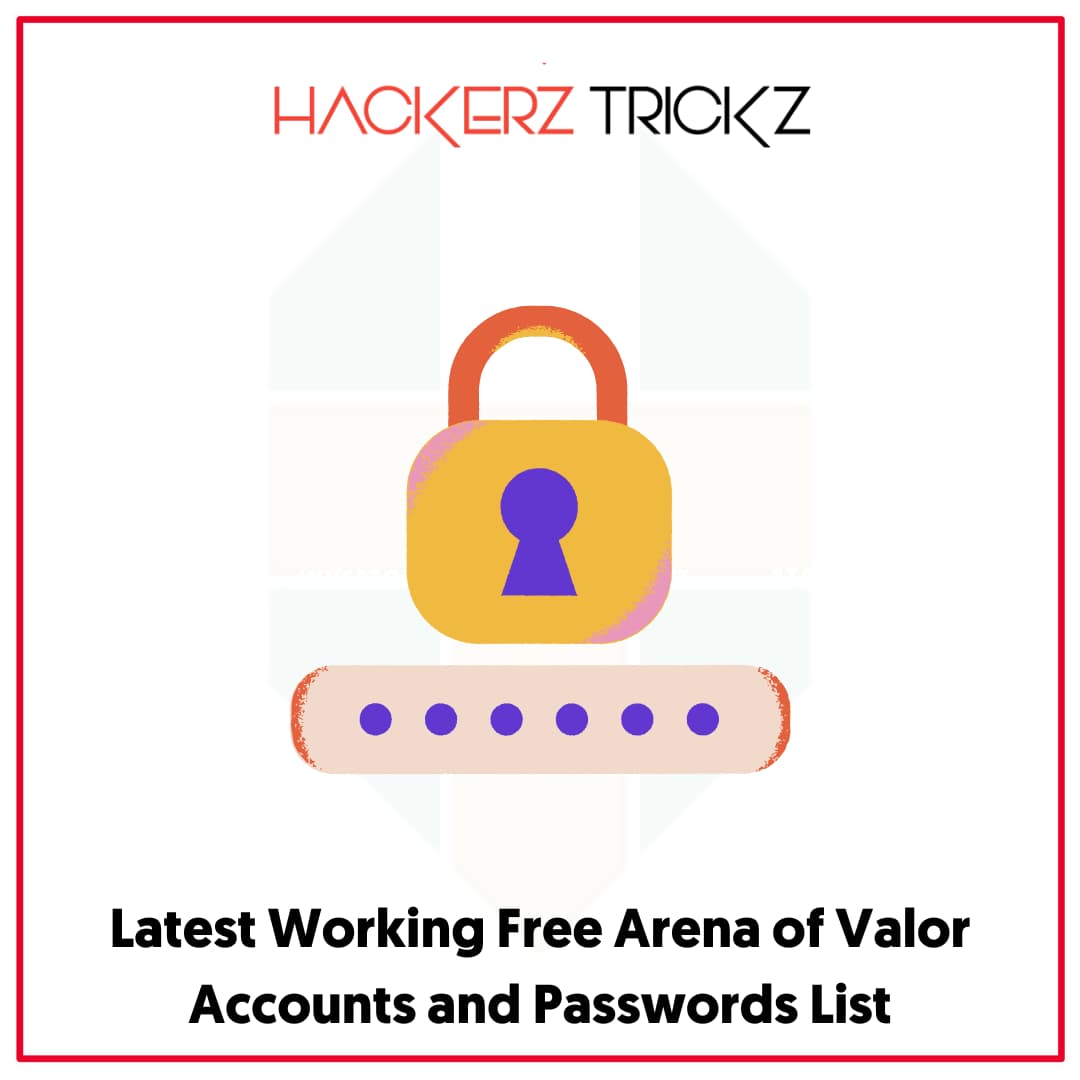 Latest Working Free Arena of Valor Accounts and Passwords List