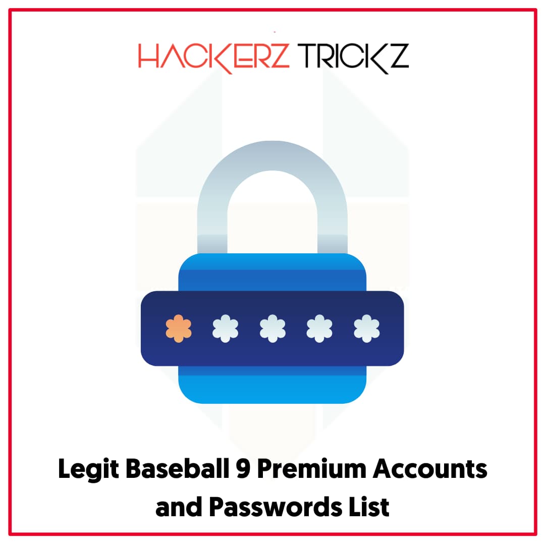 Legit Baseball 9 Premium Accounts and Passwords List