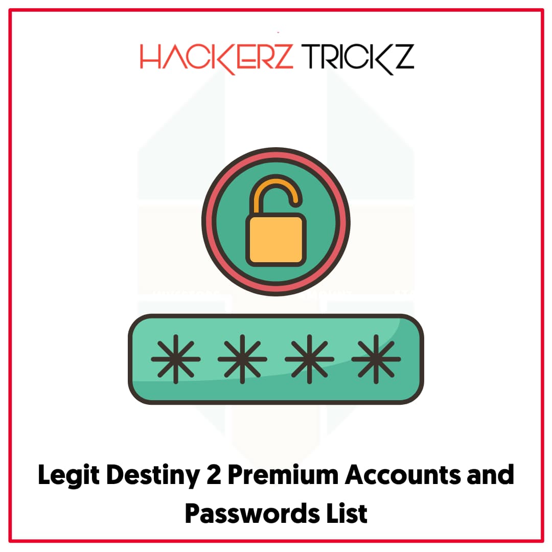 Legit Destiny 2 Premium Accounts and Passwords List